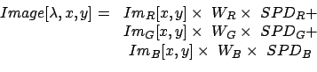\begin{displaymath}\begin{array}{cc} Image[\lambda, x, y] = & Im_{R}[x,y] \times...