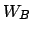 $ W_{B}$